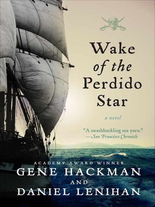 Title details for Wake of the Perdido Star by Gene Hackman - Available
